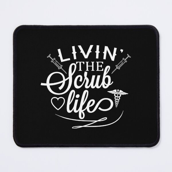 Item preview, Livin' The Scrub Life (White) designed and sold by quoteedesigns.
