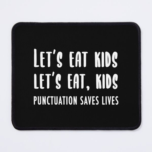 Item preview, Lets Eat Kids (White) designed and sold by quoteedesigns.