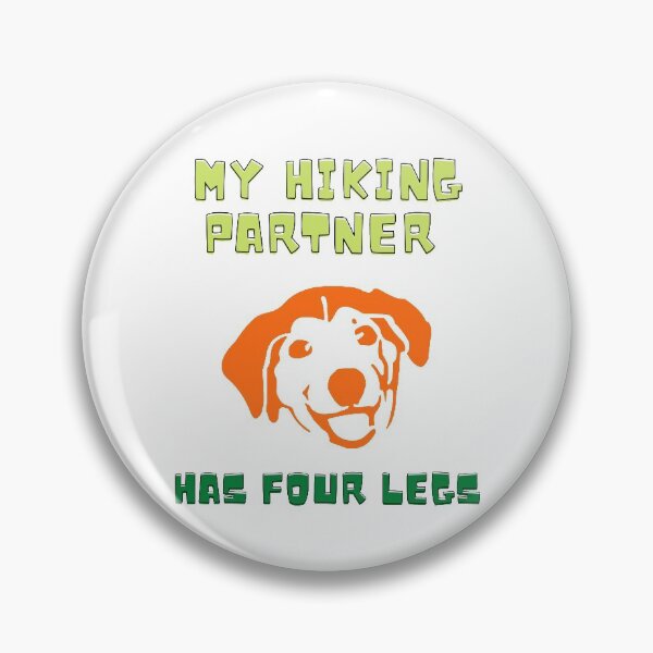 Item preview, MY HIKING PARTNER HAS FOUR LEGS designed and sold by LaBelleMaison.