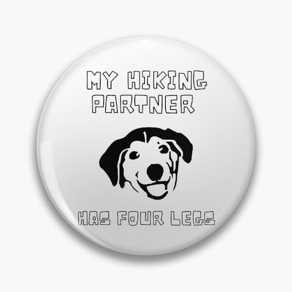 Item preview, MY HIKING PARTNER HAS FOUR LEGS designed and sold by LaBelleMaison.