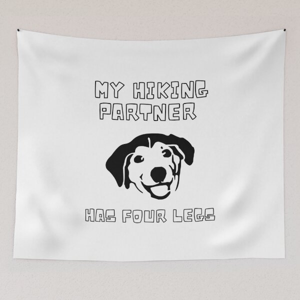 Item preview, MY HIKING PARTNER HAS FOUR LEGS designed and sold by LaBelleMaison.