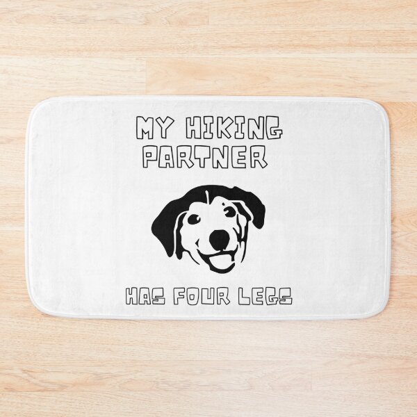 Item preview, MY HIKING PARTNER HAS FOUR LEGS designed and sold by LaBelleMaison.