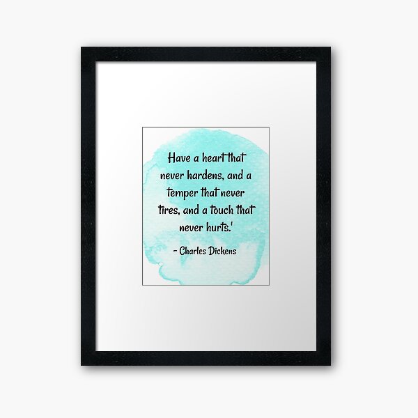 Dickens Heart newest that Never Hardens Framed Horizontal Poster