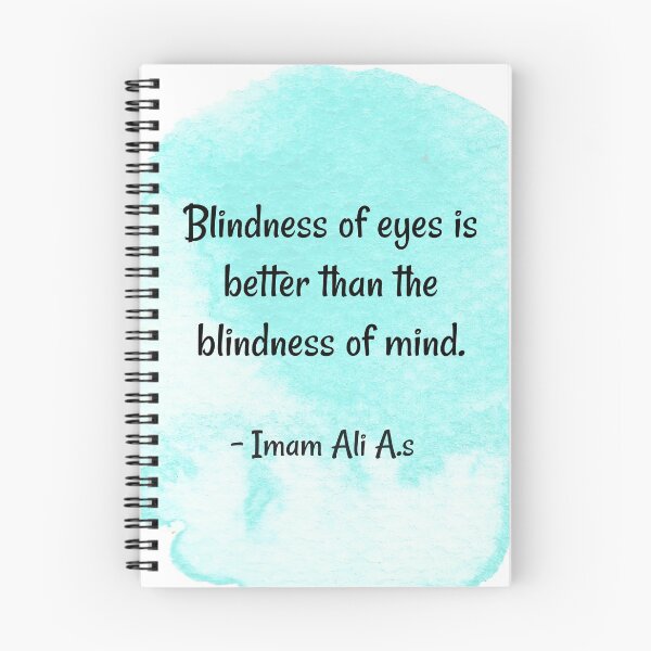 Item preview, Wisdom quotes | Deep meaning quotes | Blindness of eyes is better than the blindness of mind-Imam Ali designed and sold by Quoteology101.