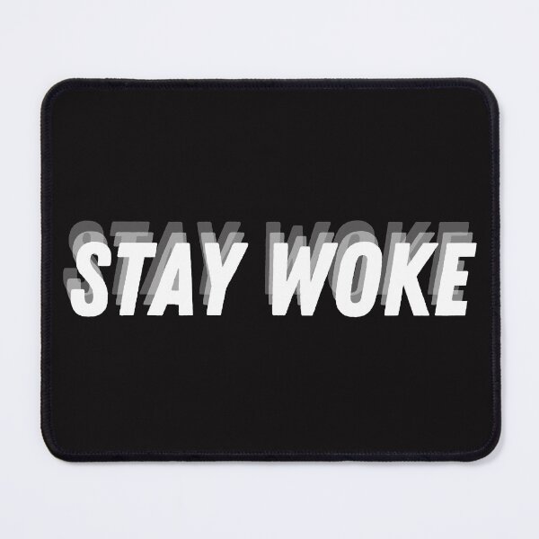 Item preview, Stay Woke | Cool Quote | Funny designed and sold by Nikiolilalala.