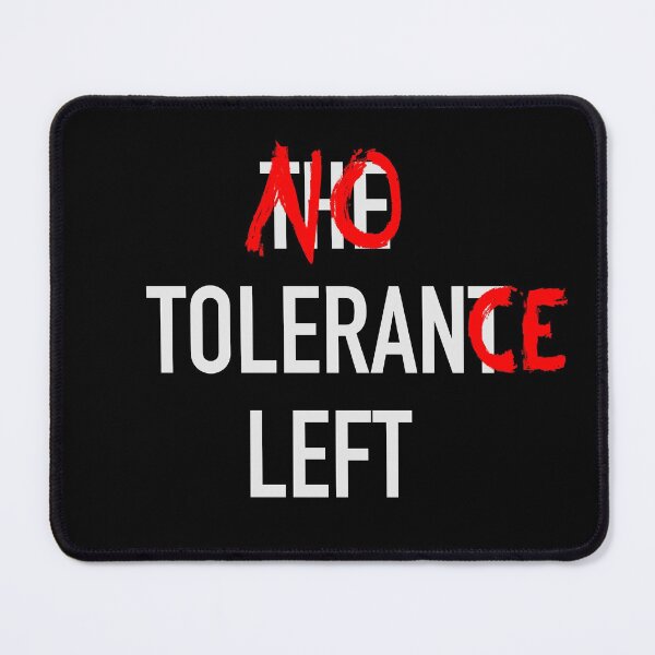 Item preview, No Tolerance Left designed and sold by Hose A. Carrillo.