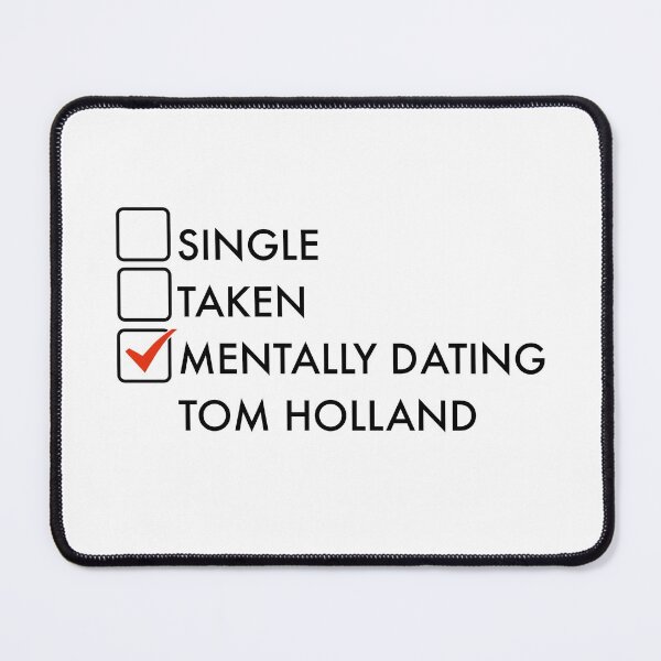 Item preview, Mentally dating Tom Holland designed and sold by PG Illustration.