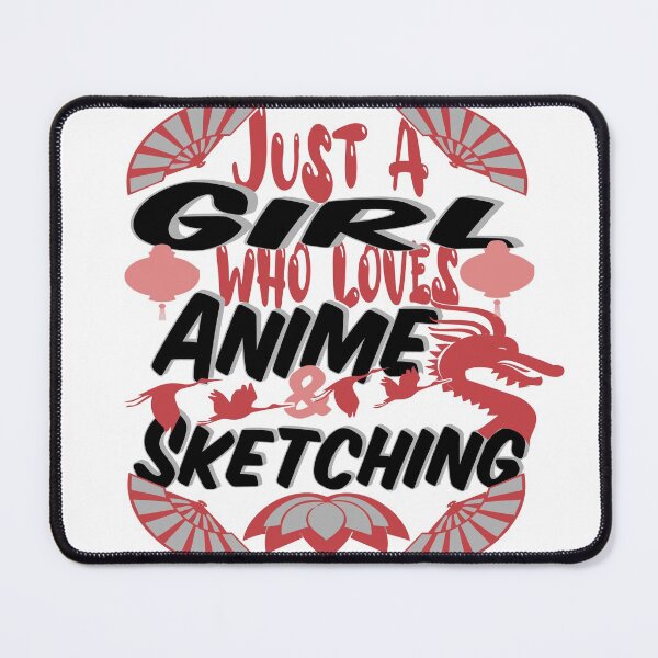 Item preview, just a girl who loves anime and sketching quote red and black designed and sold by steven8899.
