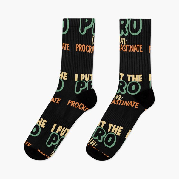 Item preview, I Put The Pro In Procrastinate designed and sold by ZiesMerch.