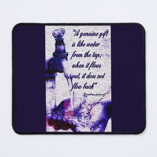 Item preview, African proverb - "A genuine gift is like water" designed and sold by Tony Cisse.