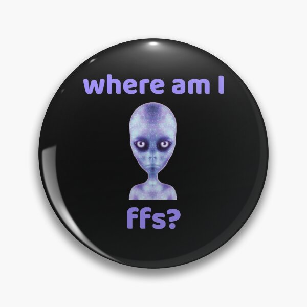 Item preview, Where am I ffs? designed and sold by Crazy Crow.