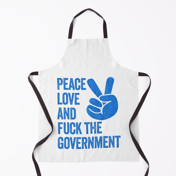 Item preview, Peace, Love and Fuck the Government - Funny Political Quote, Graffiti Art, Blue and White designed and sold by CoolArtGeek.