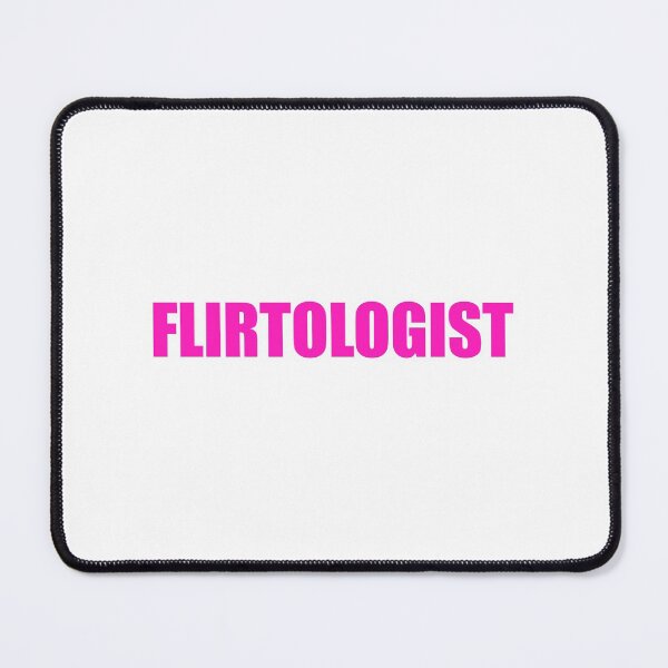 Item preview, Flirtologist designed and sold by yoshra.