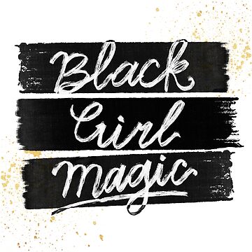 Artwork thumbnail, Black Girl Magic Lettering by sincerelyteia