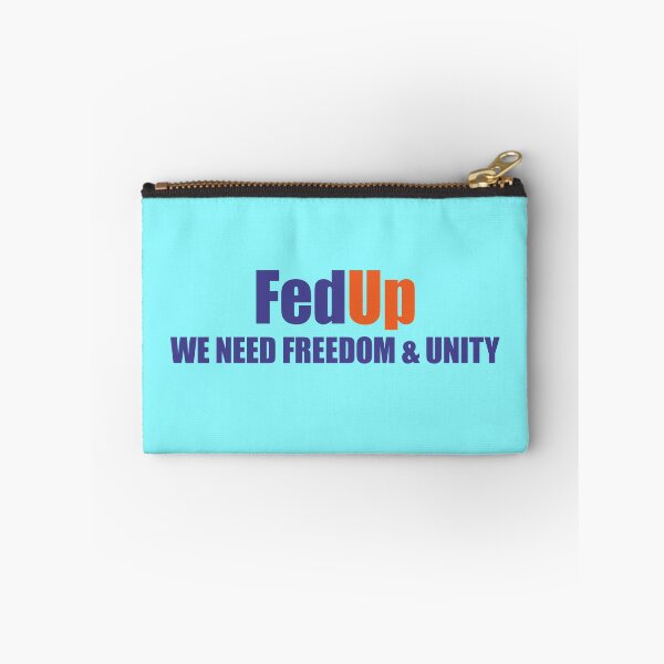 Item preview, FedUp We Need Freedom & Unity designed and sold by yoshra.