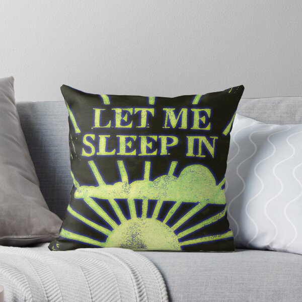 Item preview, Let me sleep in  designed and sold by sannerly.