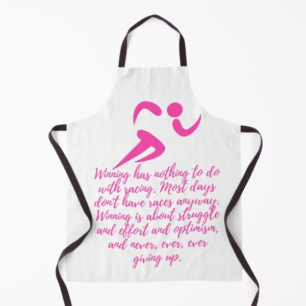 Item preview, Winning has nothing to do with racing. Most days don't have races anyway. Winning is about struggle and effort and optimism, and never, ever, ever giving up - pink designed and sold by BlueThrow.