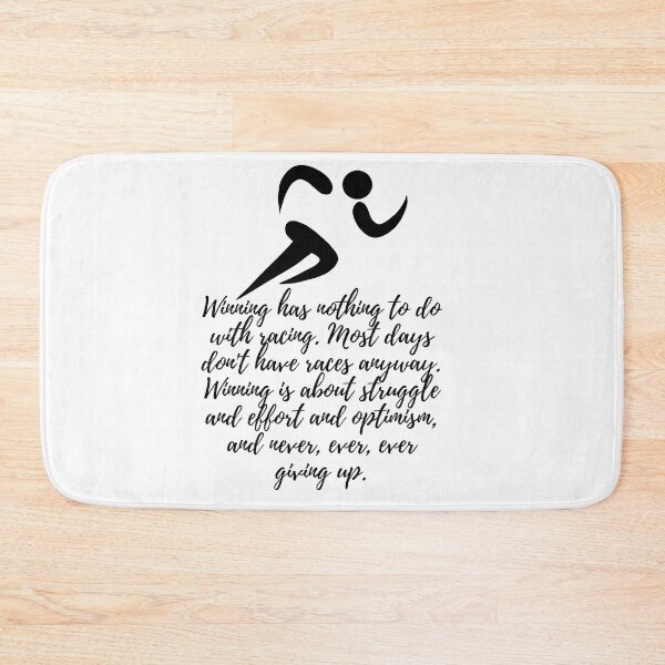 Item preview, Winning has nothing to do with racing. Most days don't have races anyway. Winning is about struggle and effort and optimism, and never, ever, ever giving up - black designed and sold by BlueThrow.