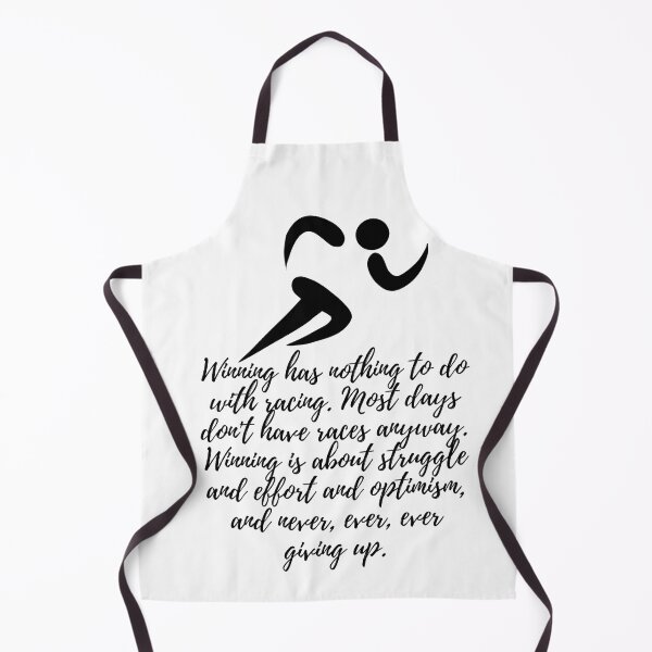 Item preview, Winning has nothing to do with racing. Most days don't have races anyway. Winning is about struggle and effort and optimism, and never, ever, ever giving up - black designed and sold by BlueThrow.