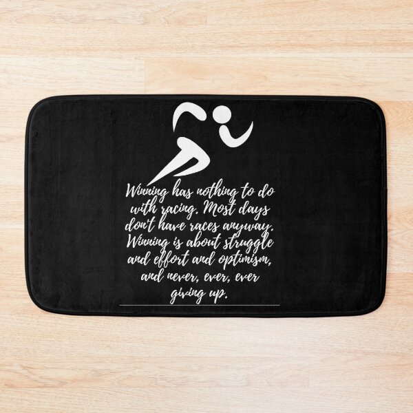 Item preview, Winning has nothing to do with racing. Most days don't have races anyway. Winning is about struggle and effort and optimism, and never, ever, ever giving up - white on black designed and sold by BlueThrow.