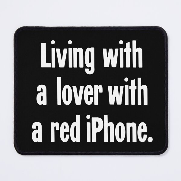 Item preview, Living With A Lover With A Red iPhone designed and sold by Good-Looking Corpse.