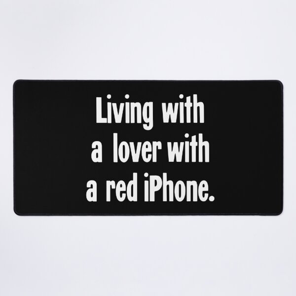Item preview, Living With A Lover With A Red iPhone designed and sold by Good-Looking Corpse.