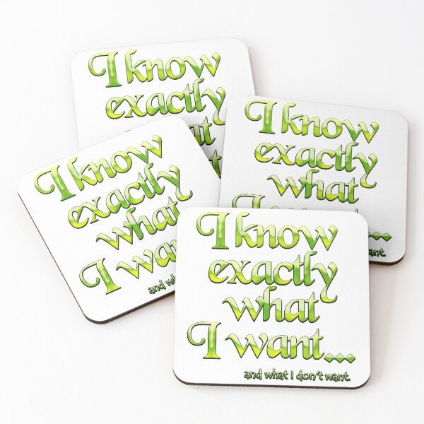 Item preview, I know exactly what I want - 4 designed and sold by Yamy Morrell Art and Design.
