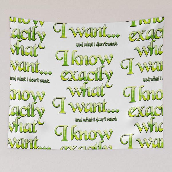 Item preview, I know exactly what I want - 4 designed and sold by Yamy Morrell Art and Design.