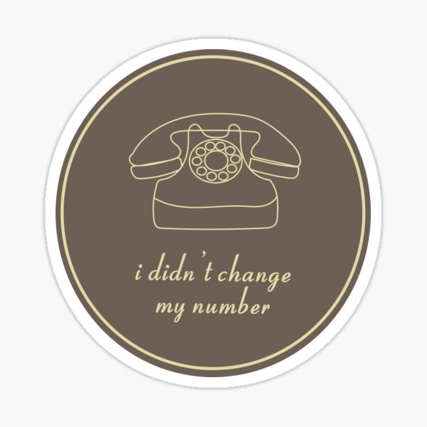 Billie Eilish- I Didn't Change My Number Glossy Sticker