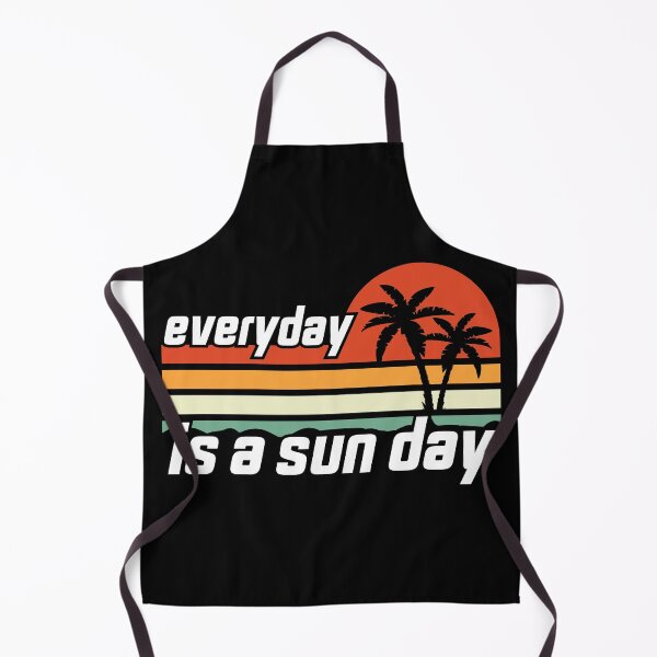 Item preview, Everyday Is A Sun Day, Funny Quotes Retired designed and sold by levdone.
