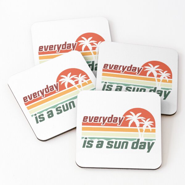 Item preview, Everyday Is A Sun Day, Funny Quotes Retired designed and sold by levdone.