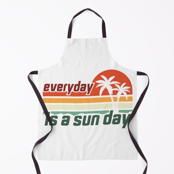 Item preview, Everyday Is A Sun Day, Funny Quotes Retired designed and sold by levdone.