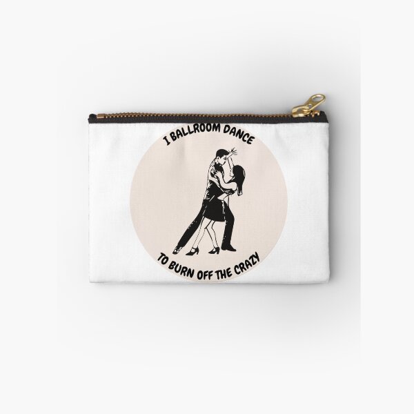 Item preview, I ballroom dance to burn off the crazy design designed and sold by YuneDesigns.