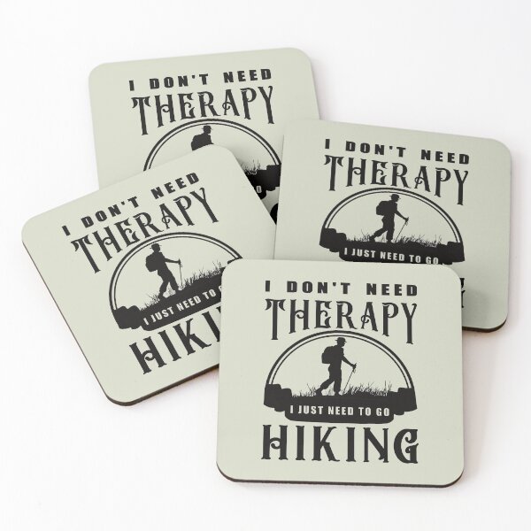 Item preview, No Therapy Needed, Hiking For Me designed and sold by StarsForgers.