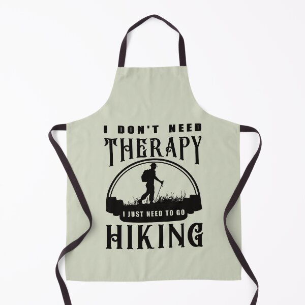 Item preview, No Therapy Needed, Hiking For Me designed and sold by StarsForgers.