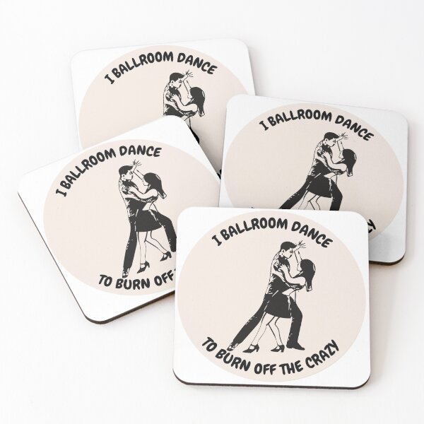 Item preview, I ballroom dance to burn off the crazy design designed and sold by YuneDesigns.