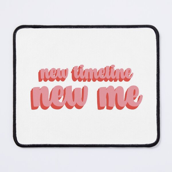 Item preview, New Timeline New Me designed and sold by quoteedesigns.
