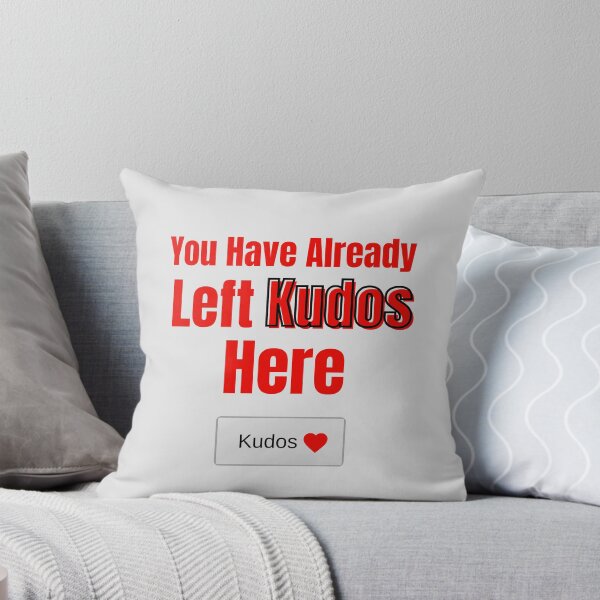 Item preview, You Have Already Left Kudos Here :) - Light Grey designed and sold by EM IONS.