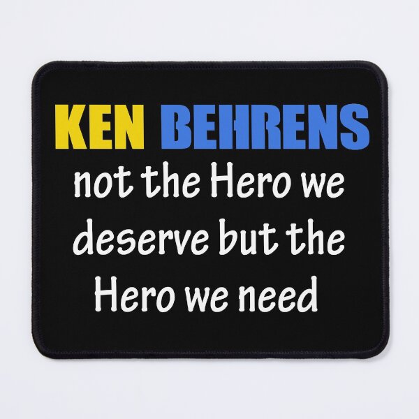 Item preview, Ken Behrens , Not the Hero we  deserve but the  Hero we need    designed and sold by Djalane.