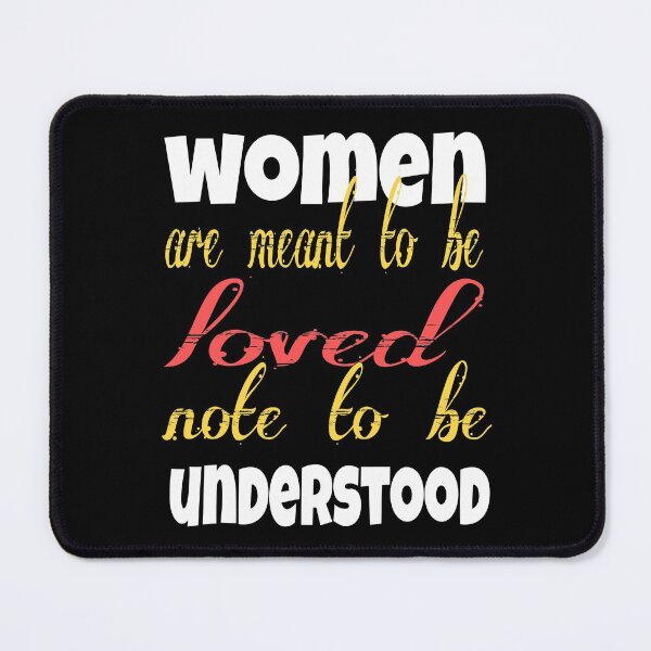 Item preview, Women are meant to be loved not to be understood T-shirt designed and sold by Unique styl DeSigNe.