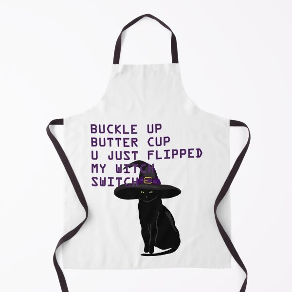 Item preview, Buckle Up Buttercup You Just Flipped My Witch Switch designed and sold by bahicharafe.