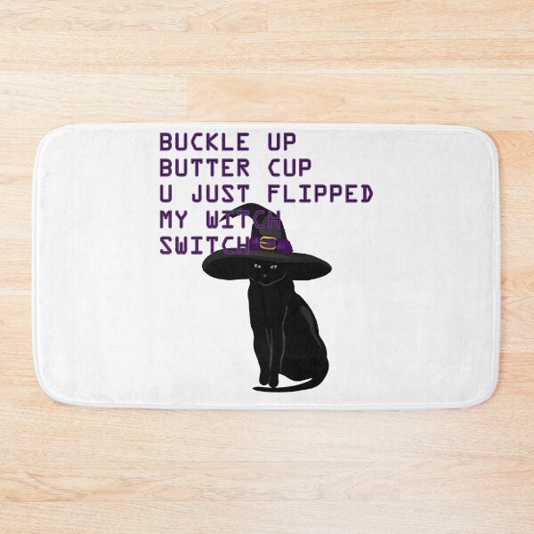 Item preview, Buckle Up Buttercup You Just Flipped My Witch Switch designed and sold by bahicharafe.