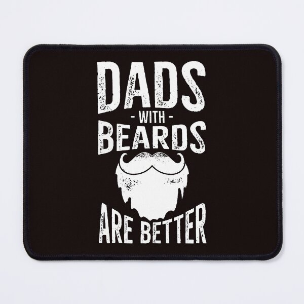 Item preview, Dads with Beards Are Better - Quote Saying Word Text White with Beard designed and sold by WearWolfDesigns.