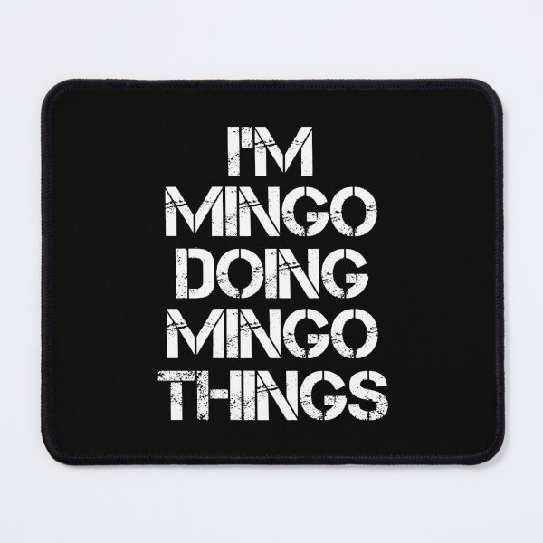 Item preview, Mingo Name T Shirt - I'm Mingo Doing Mingo Things Name Gift Item Tee designed and sold by oltonomer8.