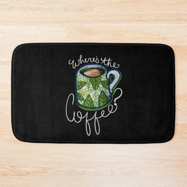 Item preview, Where's the coffee? designed and sold by FrictionMaxxing.