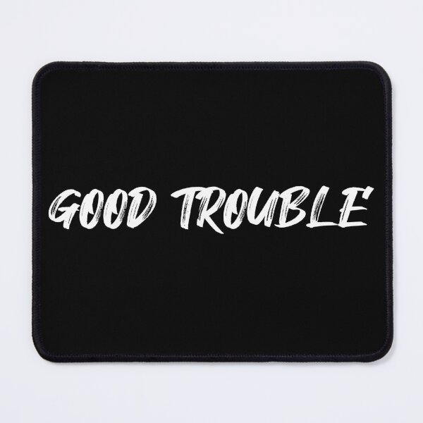 Item preview, Good trouble - quote designed and sold by PG Illustration.