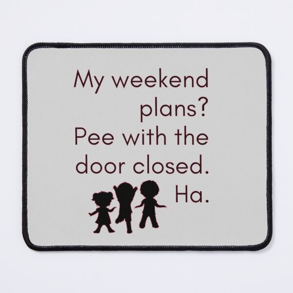 Item preview, My Weekend Plans designed and sold by designbyjodyb.