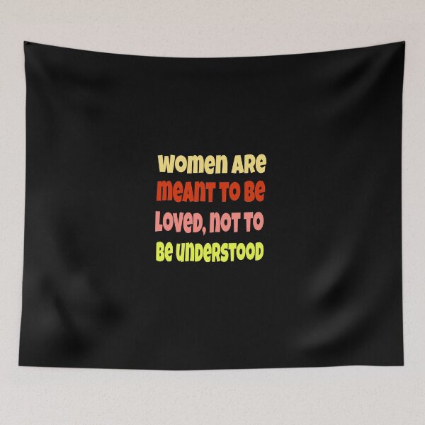 Item preview,  Women are meant to be loved not to be understood T-shirt designed and sold by Unique styl  DeSigNe.