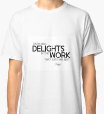 delights in the work - homer Classic T-Shirt