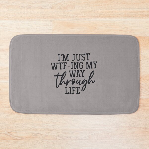 Item preview, WTFing My Way Through Life  designed and sold by chanat3659.